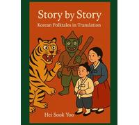 Story By Story: Korean Folktales in Translation
