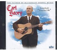 Carl Story – Father of Bluegrass – Somebody T