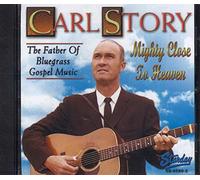 Story, Carl - Mighty Close To Heaven