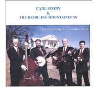 Story, Carl & Rambling Mountain - Last Project Salvation Train