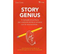 Libri Cron Lisa - Story Genius. Il Manuale Di Scrittura Per Costruire Storie E R