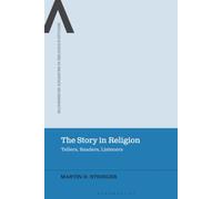 Story in Religion, The: Tellers, Readers, Listeners