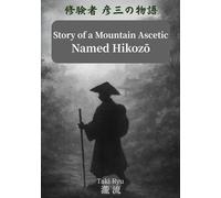 Story of a Mountain Ascetic Named Hikozo