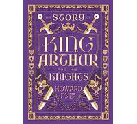 Howard Pyle The Story of King Arthur and His Knights (Barnes (Copertina rigida)