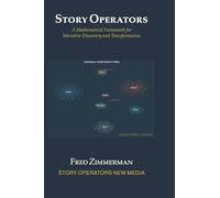 Story Operators: A Mathematical Framework for Narrative Discovery and Transformation
