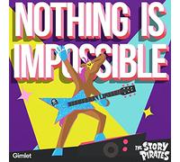 The Story Pirates Nothing Is Impossible (CD)