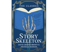Story Skeleton: The Classics