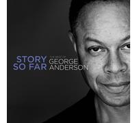 George Anderson The Story So Far: The Best of George Anderson (CD)