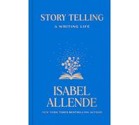 Story Telling: A Writing Life
