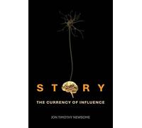 Story: The Currency of Influence