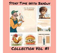 Story Time With BryGuy Collection vol. #1