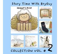 Story Time With BryGuy Collection Vol. #2