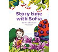 Story time with Sofia: Garden adventures