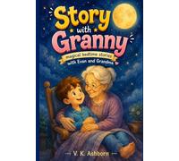 Story with Granny: Magical Bedtime stories with Evan & Grandma