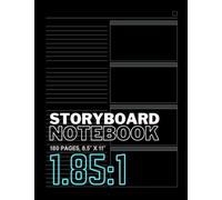 Storyboard Notebook: 1.85:1 Aspect Ratio | Pro Storyboard Template Book for Directors, Storyboard Artists, Animators and Film Students | 180 Pages.