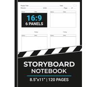 Storyboard Notebook: 16:9 Aspect Ratio | 6 Panels | Ideal for Filmmakers, Animators, Content Creators and Students | 8.5" x 11" | 120 Pages