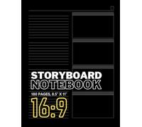 Storyboard Notebook: 16:9 Aspect Ratio | Pro Storyboard Template Book for Directors, Storyboard Artists, Animators and Film Students | 180 Pages.