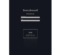 Storyboard Notebook: Blank Frames in 16:9 | A Professional Storyboard Journal For Directors, Animators, Screenwriters & Students | 8.5"x11" US Letter
