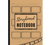 Storyboard Notebook: Blank Storyboard Template with 9x9 Frames for Storytelling and Layouts for Directors, Artists, Animators, and Film Students.