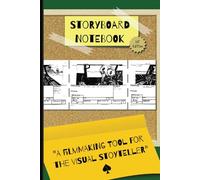 Storyboard Notebook: Designed for Filmmaking, Animation, and Writing | 6x9 inches,100 Pages | 3 Boards per Page You Can Cut-Out and Display on Boards or Walls