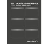 Storyboard Notebook Visual Planning & Sequential Sketchbook for Film, Animation, Comics, and Content Creation (16:9 Frames, 170 Pages): A Structured ... and Visual Thinkers. VANTA FRAME-02