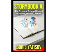 Storybook AI: Create, Illustrate, and Publish Professional Children’s Books on Amazon KDP in 48 Hours.