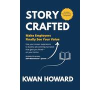 StoryCrafted: Make Employers Finally See Your Value