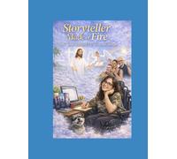 Storyteller Made of Fire: How God Turned My Test Into Books