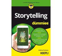 Libri Andrea Fontana - Storytelling For Dummies. Ideare Un Piano Di Storytelling