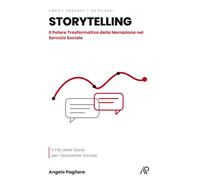STORYTELLING - Il potere trasformativo della Narrazione nel Servizio Sociale