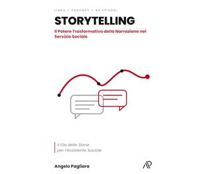 STORYTELLING - Il potere trasformativo della Narrazione nel Servizio Sociale