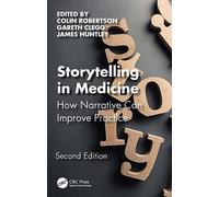 Storytelling in Medicine: How narrative can improve practice