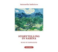 STORYTELLING IN SABINA Musei di Narrazione