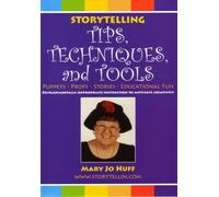 Storytelling Tips, Techniques, and Tools