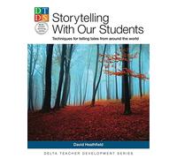 Storytelling With Our Students: Techniques for telling tales from around the world