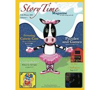 StoryTime Magazine: For Kids Young and Old: Volume 1