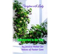 Storytime with Lady: Elderberries in the Vine