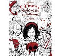 Storytroll Julia Rivers Grimms' Nightmares from the Otherworld (Tascabile)