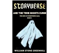 Storyverse and the Time Ghosts Curse: 2