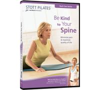 Stott Pilates:Be Kind to Your - Stott Pilates: Be Kind to Your
