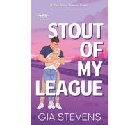 Stout Of My League: A Fake Dating Romantic Comedy