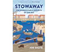 Stowaway: The Disreputable Exploits of the Rat