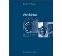 Strabismo. Manuale di diagnosi e terapia