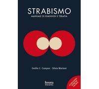 Strabismo. Manuale di diagnosi e terapia - [BUP - Bononia University Press]
