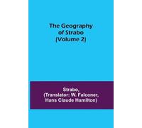 Strabo The Geography of Strabo (Volume 2) (Tascabile)