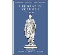 Strabo's Geography Volume I: Greek and English Parallel Translation (Hopkins Classical Collection)