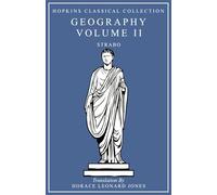 Strabo's Geography Volume II: Greek and English Parallel Translation (Hopkins Classical Collection)