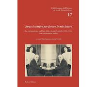 Stracci sempre per favore le mie lettere. La corrispondenza tra Marta Abba e Lui