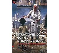 Straccivendola con gli straccivendoli. Il primo libro di suor Emmanuelle