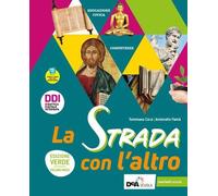 STRADA CON L?ALTRO - EDIZIONE VERDE (LA) - (9788839303943) + Materiali didattici - Rebillo